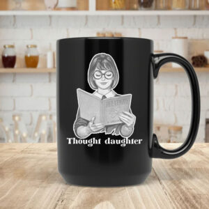 Thought Daughter Mug