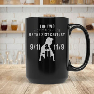 Trump the Two Worst Mornings of the 21st Century Mug