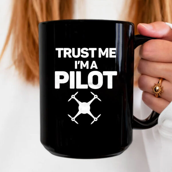 Trust Me I'm A Pilot Mug