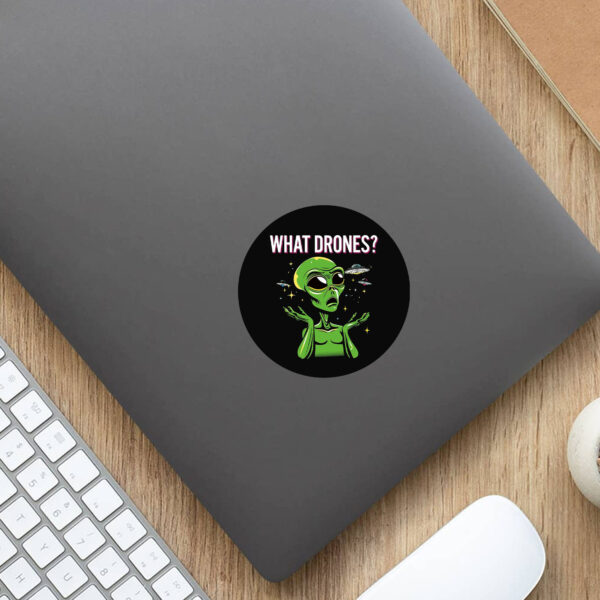 WHAT DRONES? Sticker