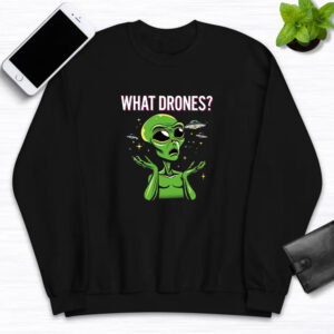 WHAT DRONES? T-Shirt