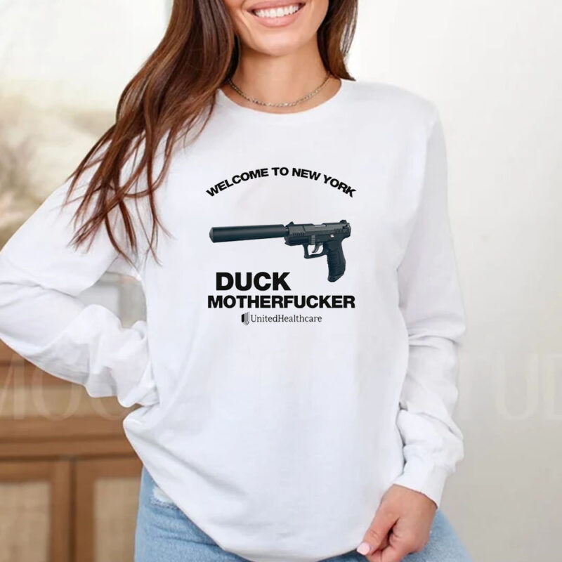 Welcome To New York Duck Motherfucker UnitedHealthcare T-Shirt2