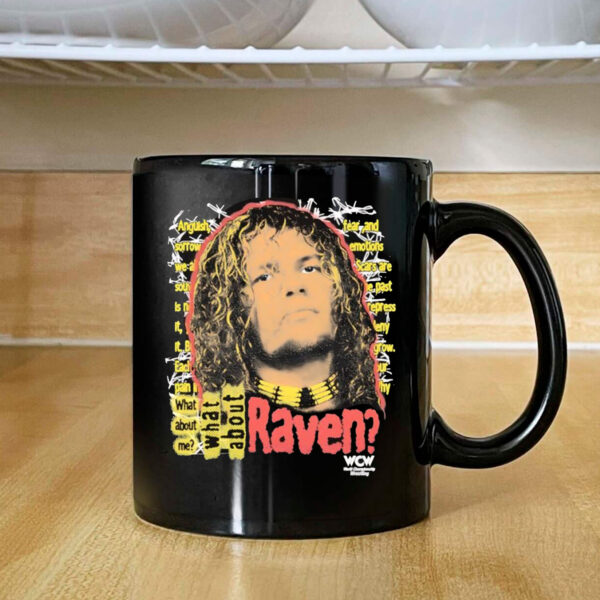 What about me what about Raven graphic Mug 2024