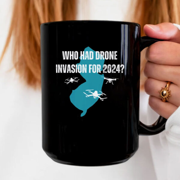 Who Had Drone Invasion For 2024 Mug