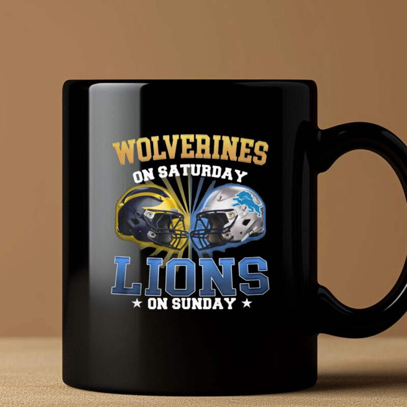 Wolverines On Saturday Lions On Sunday Mug 20243