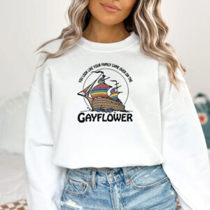 You Look Like Your Family Came Over On The Gayflower T-Shirt