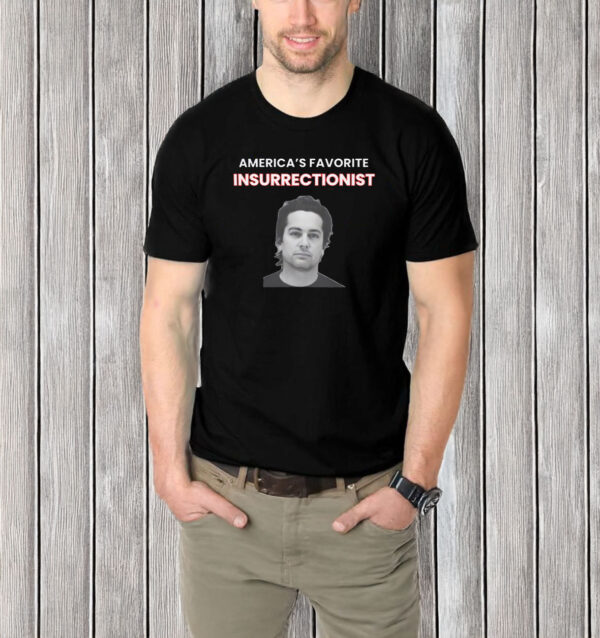 Brandon Straka America Favorite Insurrectionist T-Shirt