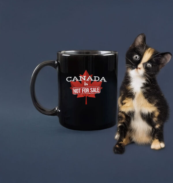 Canada First - Canada is Not for Sale Mug