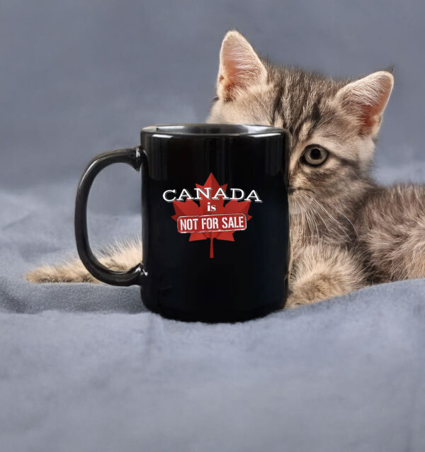 Canada First - Canada is Not for Sale Mug