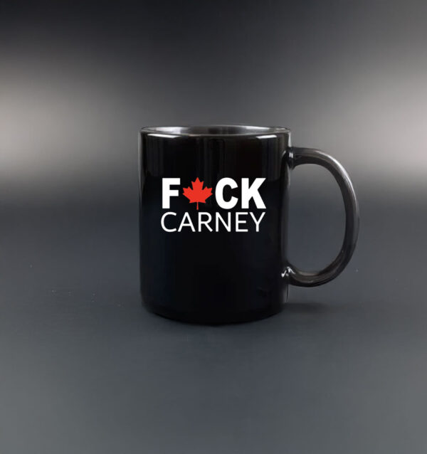 Canada Fuck Carney Mug