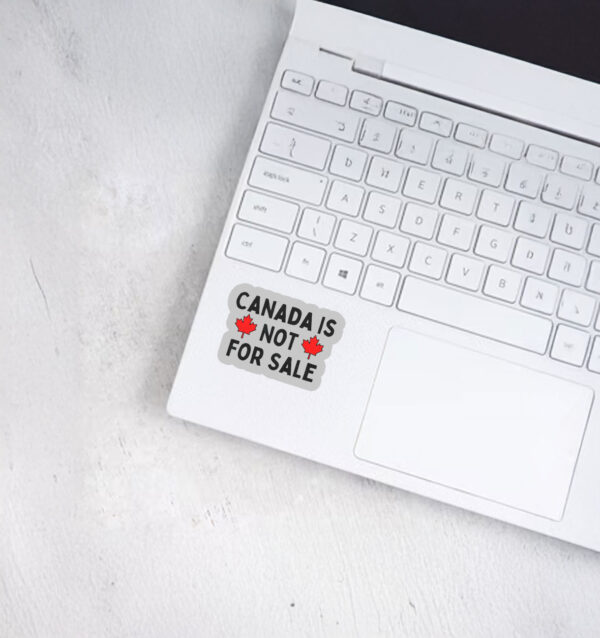 Canada Is Not For Sale 2025 Sticker