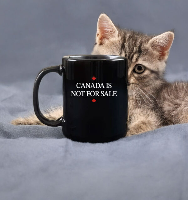 Canada Is Not For Sale Mug