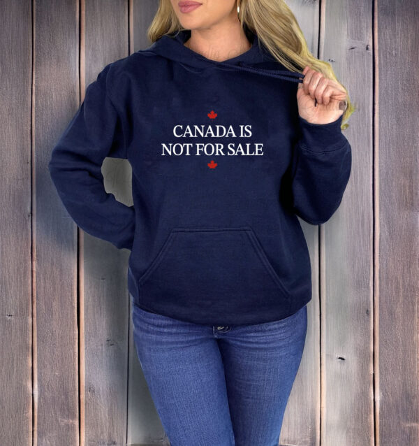 Canada Is Not For Sale T-Shirt