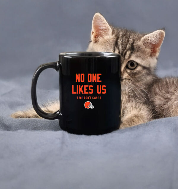 Cleveland Browns No One Likes Us We Don't Care Mug