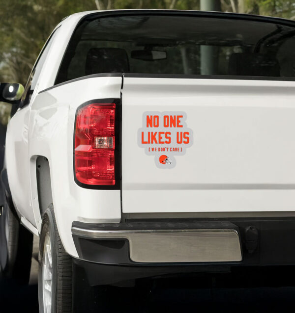 Cleveland Browns No One Likes Us We Don't Care Sticker