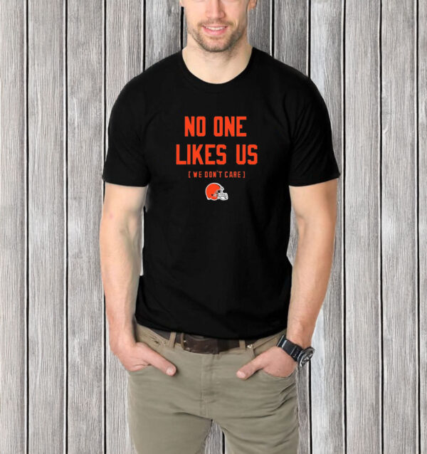 Cleveland Browns No One Likes Us We Don’t Care T-Shirt