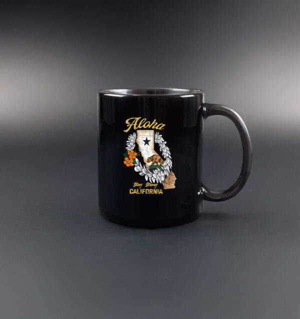 Crazy Aloha Stay Strong California Mug