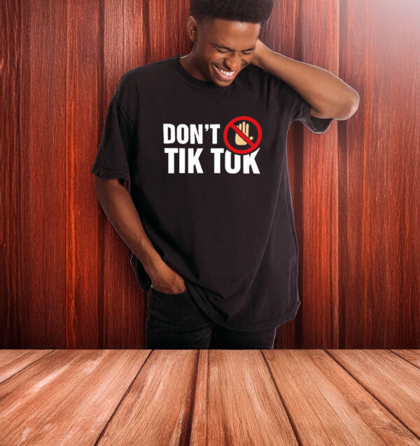 Don't Ban Tik Tok T-Shirt