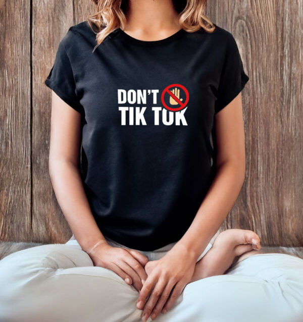 Don't Ban Tik Tok T-Shirt