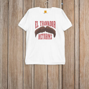 El Travador Returns T-Shirt