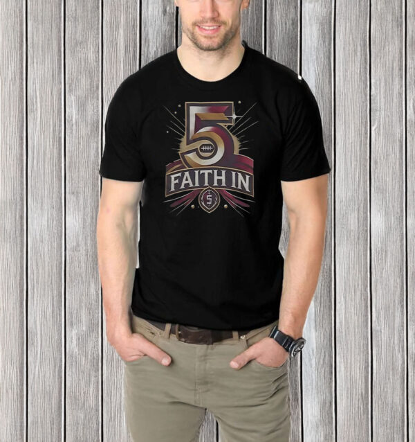 Faith In 5 Washington Commanders Jayden Daniels T-Shirt