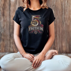 Faith In 5 Washington Commanders Jayden Daniels T-Shirt