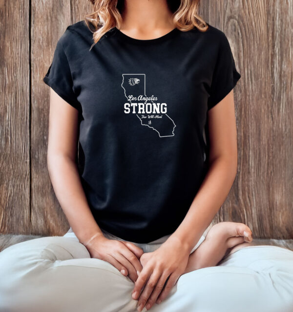 Few Will Hunt Los Angeles Strong T-Shirt