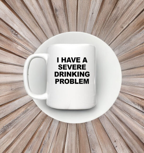 Ghoul I Have A Severe Drinking Problem Mug