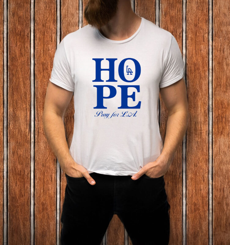 Hope Pray For Los Angeles T-shirt