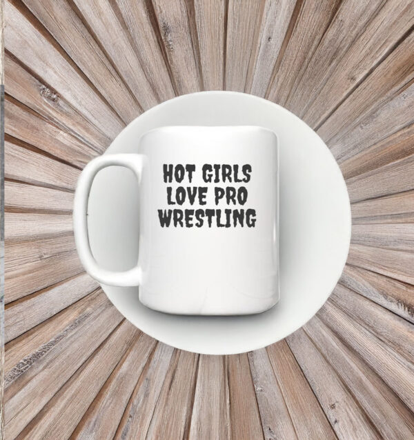 Hot Girls Love Pro Wrestling Mug