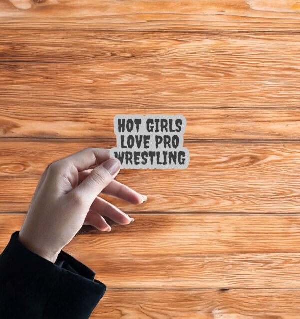 Hot Girls Love Pro Wrestling Sticker