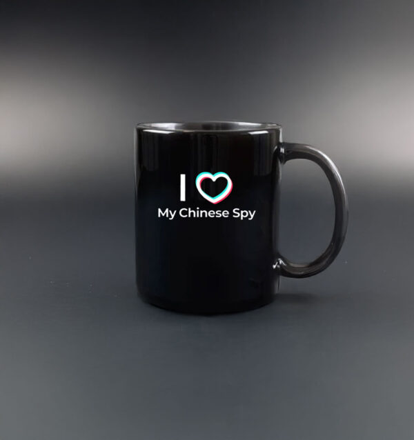 I Love My Chinese Spy Tiktok Banned Mug