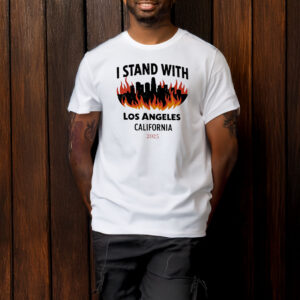 I Stand With Los Angeles California 2025 T-shirt