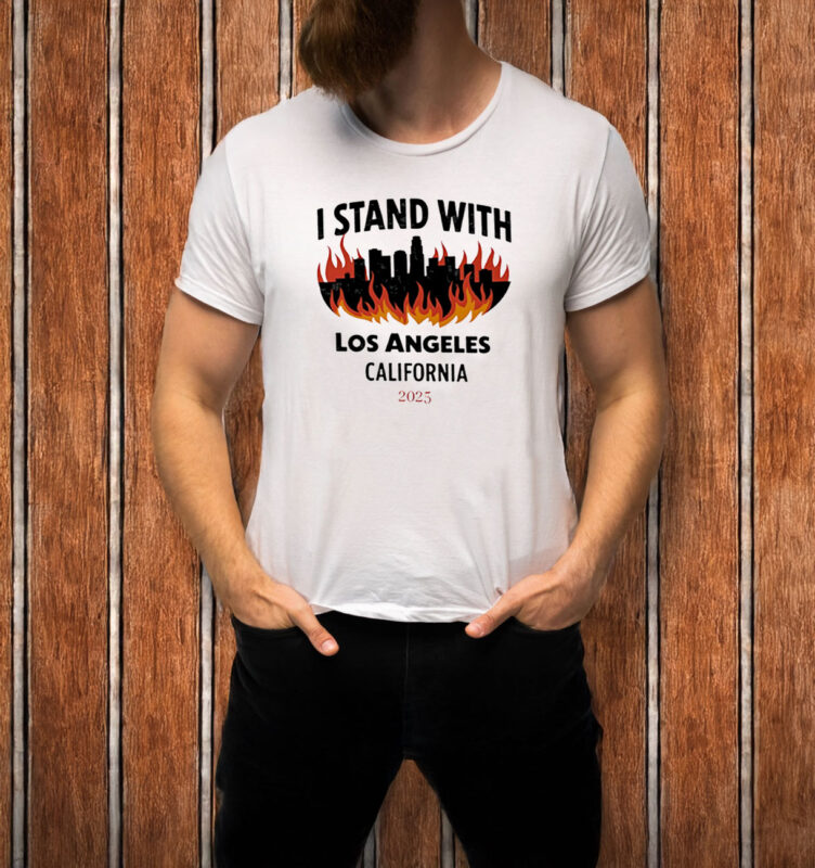 I Stand With Los Angeles California 2025 T-shirt