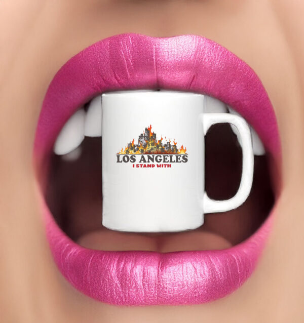 I Stand With Los Angeles - Pray For LA Fire Mug