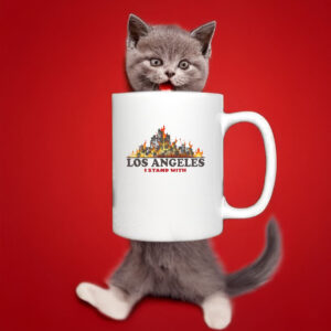 I Stand With Los Angeles - Pray For LA Fire Mug