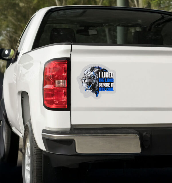 I liked the Lions before it was cool graphic Sticker