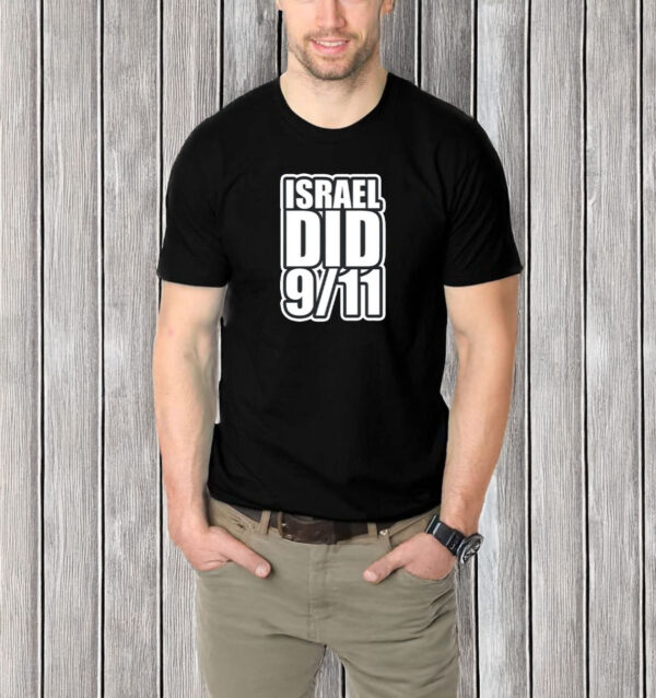 Israel Did 911 T-Shirt