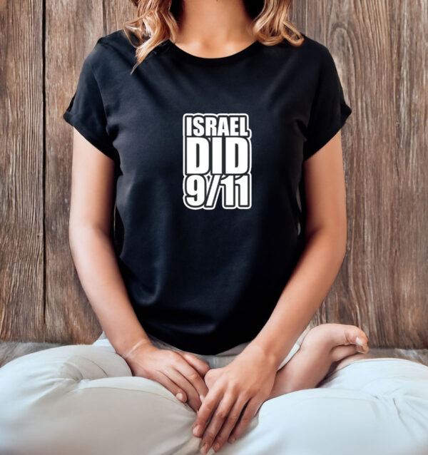 Israel Did 911 T-Shirt