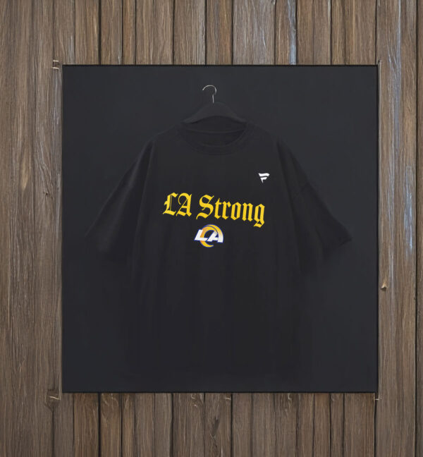 Los Angeles Rams Fanatics LA Strong T-Shirt