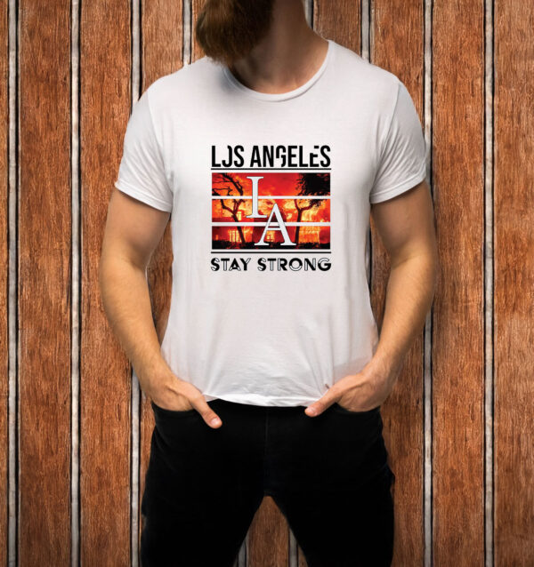 Los Angeles Stay Strong T-Shirt