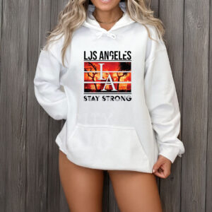 Los Angeles Stay Strong T-Shirt