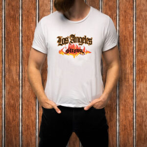 Los Angeles Strong T-Shirt