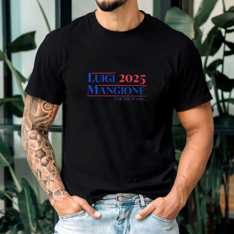 Luigi Mangione 2025 For The People T-Shirt