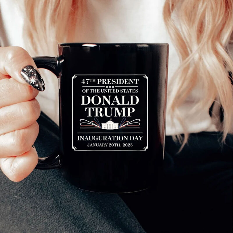 MAGA Trump Inauguration Day - 47th President Of The United States Mug