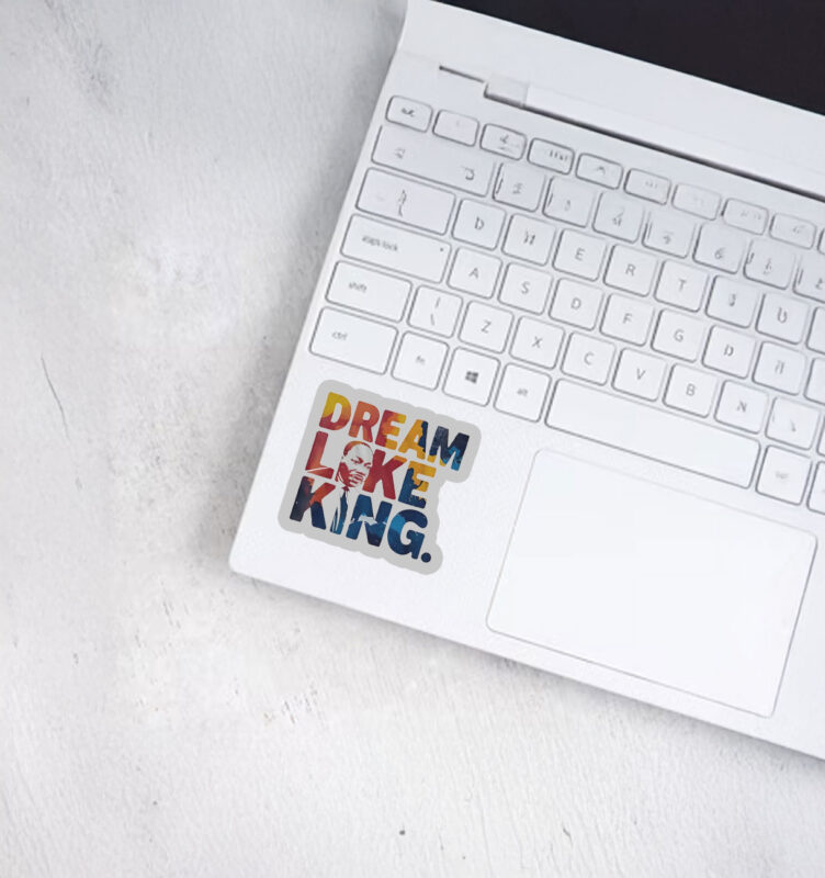 Martin Luther King Dream Like King Sticker