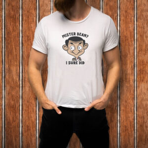 Mister Bean I Sure Did T-Shirt