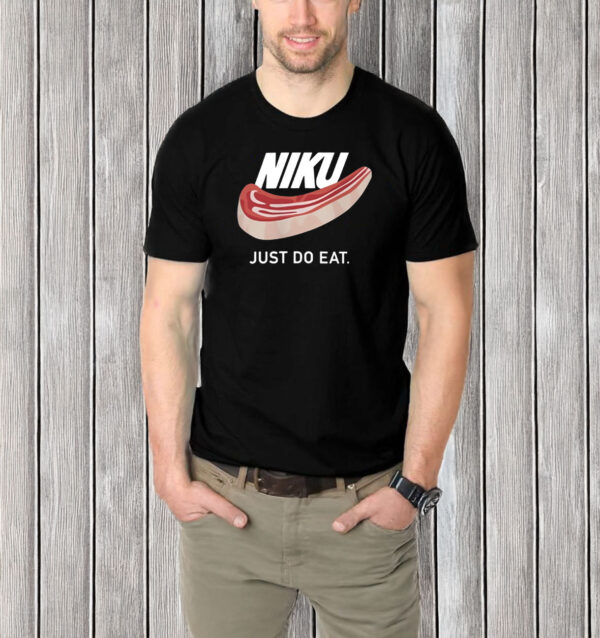 Niku Just Do Eat T-Shirt