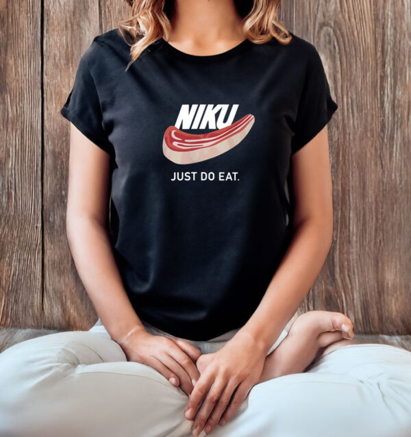 Niku Just Do Eat T-Shirt