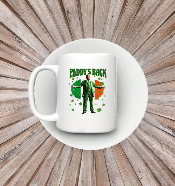 Paddy’s Back Funny Trump St Patrick's Day Mug